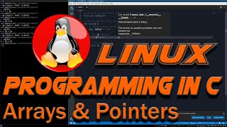 Learn C Programming Tutorial for Linux 2: Arrays & Pointers