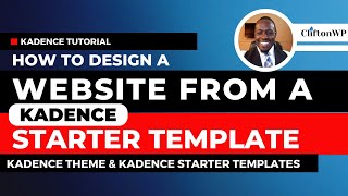 🔥[New Tutorial] How to Customize a Kadence Starter Template into a Unique WordPress Website