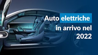 Auto elettriche 2022: nuovi modelli in arrivo