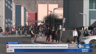 EPISD teachers concerned about class workload and budget