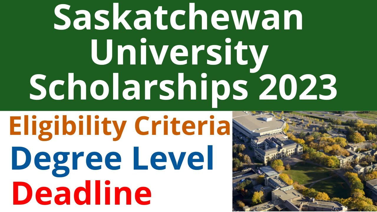 Saskatchewan University Scholarships 2023 Canada Fully Funded ...