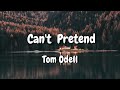 Tom Odell - Can't Pretend (Lyrics)