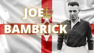 Joe Bambrick | Ídolo do Futebol da Irlanda do Norte | Resumo Biográfico