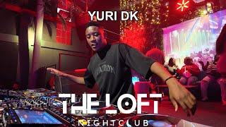 Yuri DK live at The Loft Nightclub (Amapiano)