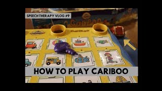 How to Play Cariboo - Speech Therapy Vlog 9