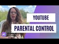 How To Set Up YouTube Parental Controls