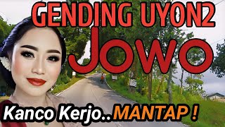 GENDING UYON2 JOWO KAGEM KANCO KERJO - GENDING KLASIK PALING MERDU NO 1 - GENDING JAWA KUNO NYAMLENG