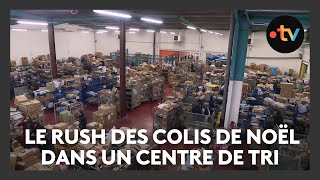 Le rush de Noël des colis postaux au centre de tri de Woippy