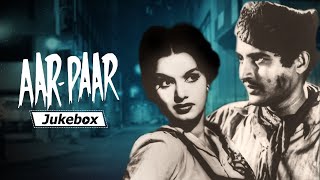 All Songs of "Aar Paar (1954)" - HD Jukebox | Geeta Dutt, Rafi, Shamshad Begum | Johnny Walker