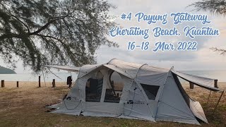 4th Camp 第四露 @ Payung Gateway (Cherating 珍拉汀海滩, Kuantan)