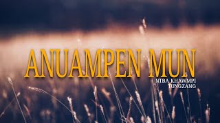 ANUAM PEN MUN [ NTBA KHAWMPI ]