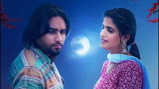 Chann Ne Shikayat: Simar Dorraha (Official Song) | Pranjal Dahiya | Latest New Punjabi Songs 2021