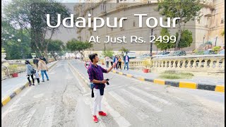 Udaipur Vlog - Clips | 4 Days in Just 2499/-