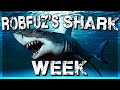 RobFuz Shark Week Season 1 - A Look-Back!