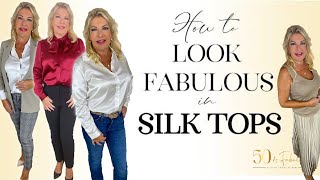 How To Look Fabulous In Silk Tops For Women Over 50 │ Style Over 50