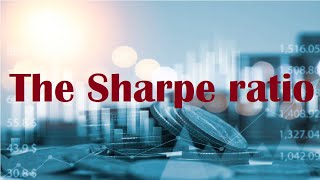 The Sharpe ratio