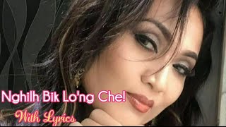 Nghilh Bik Lo'ng Che -  Rebecca Saimawii (Lyrics Video)