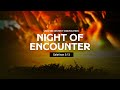 NIGHT OF ENCOUNTER - FOURSQUARE VGC DISTRICT CONVOCATION - AUG. 9, 2024