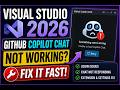 How to Fix GitHub Copilot Chat Issues in Visual Studio 2026