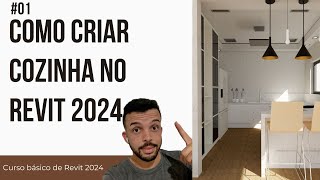 Como fazer uma cozinha do zero no Revit 2024 [Aula 01]