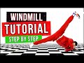 BEST WINDMILL TUTORIAL - COACH SAMBO - HOW TO BREAKDANCE