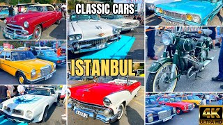 🇹🇷 Istanbul Classic Cars Show klasik Araba Buluşmamiza Turkey 4K