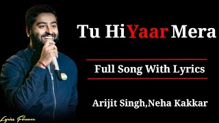 Tu Hi Yaar Mera | Arijit Singh |Neha Kakkar | Pati Patni Aur Woh | Kartik Aaryan
