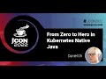 From Zero to Hero in Kubernetes Native Java | Daniel Oh (EN)