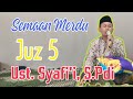 Juz 5 || Semaan Al Qur'an Merdu || Ust. Syafi'i, S.Pd.I