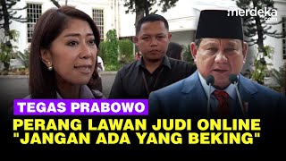 Pesan Tegas Presiden Prabowo ke Kemkomdigi: Jangan Ada Beking Judi Online