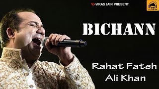 Bichdann | Rahat Fateh Ali Khan | Lyrics | VJ-Vikas Jain