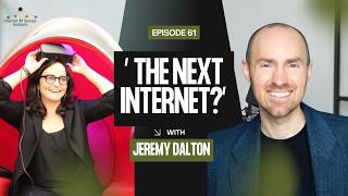 Jeremy Dalton: How XR Will Reshape Every Industry (VR, AR & The Future of Reality)