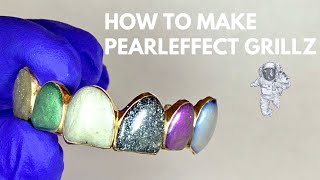 How To Make PearlEffect Grillz