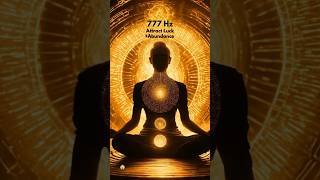 777hz Frequency Meditation, Attract Luck, Abundance & Prosperity | Unlimited Potential #shorts #777