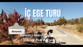 İÇ EGE TURU #5 Demirci-Marmaracık-Selendi Kula Peribacaları