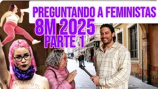 Preguntando a feministas 2025 / Parte 1/  8M 2025