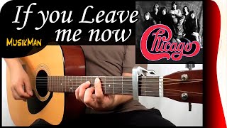 IF YOU LEAVE ME NOW 💘😔 - Chicago / GUITAR Cover / MusikMan N°127