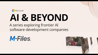 AI & Beyond with Microsoft and M-Files