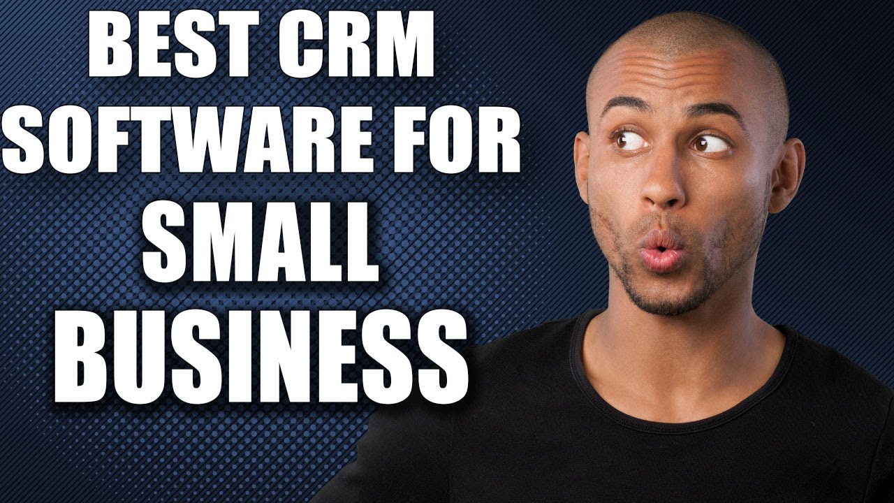 Best CRM Software For Small Business 🔥 Which Is The Best CRM Software ...