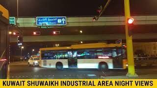 KUWAIT SHUWAIKH INDUSTRIAL AREA || KUWAIT CITY 🌆