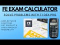 FE Exam 2023 Calculator TI-36X Pro | Solve Probability, Area Between Curves, Dot & Cross Product