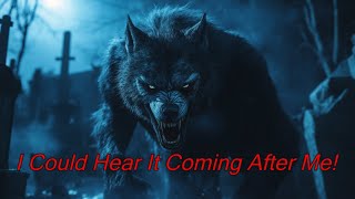 I Could Hear It Coming After Me! - Dogman Encounters Episode 537