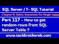 How to get random rows from SQL Server Table - TSQL Tutorial Part 117