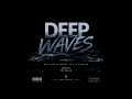 DEEP WAVES 100% Prod Mix By TNK MusiQ