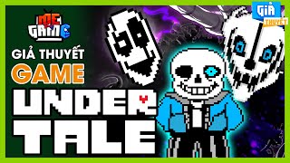 Nguồn Gốc Thật Sự Của SANS - Giả Thuyết Game: Undertale | meGAME