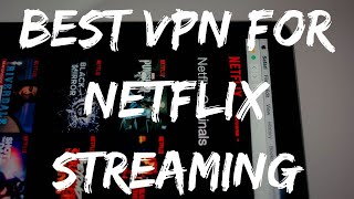 BEST VPN FOR NETFLIX STREAMING 2021 (WORKING: ALL DEVICES) 🎥