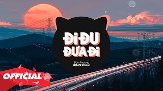 ♬ ĐI ĐU ĐƯA ĐI ( CCATS Remix ) - Bích Phương | Nhạc Trẻ Remix Gây Nghiện Hay Nhất 2024