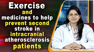 Exercise and medicines to help prevent second stroke in intracranial atherosclerosis patients