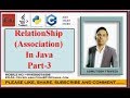 Java - HAS-A Relationship  Part-3 ||Java Tutorial for HAS-A Relationship