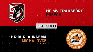 39.kolo HC MV Transport Prešov - HK Dukla INGEMA Michalovce HIGHLIGHTS